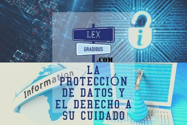 La-proteccion-de-datos-y-el-derecho-a-su-cuidado