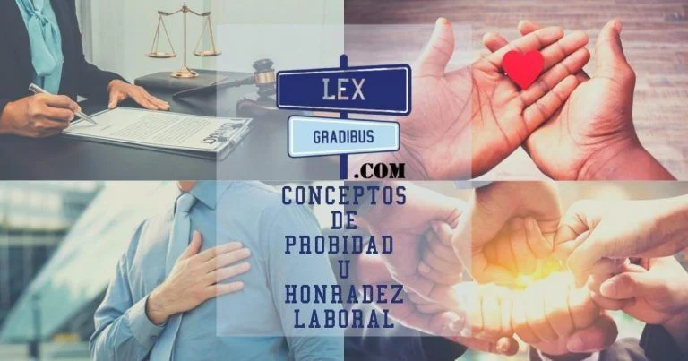 Concepto de probidad u honradez laboral