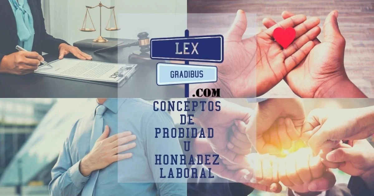 Concepto de probidad u honradez laboral