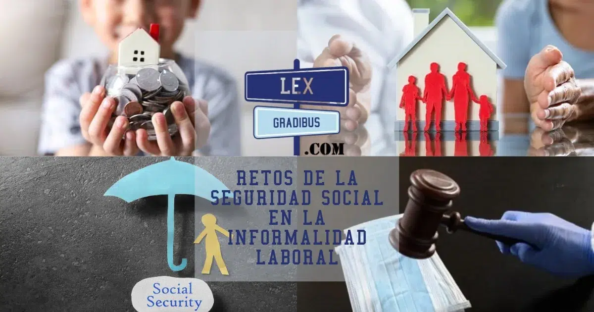 Retos de la Seguridad Social en la informalidad laboral